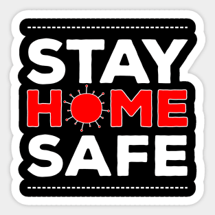 Stay Home Stay Safe from Corona virus Sticker